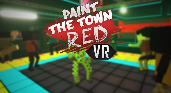 Paint the Town Red VR